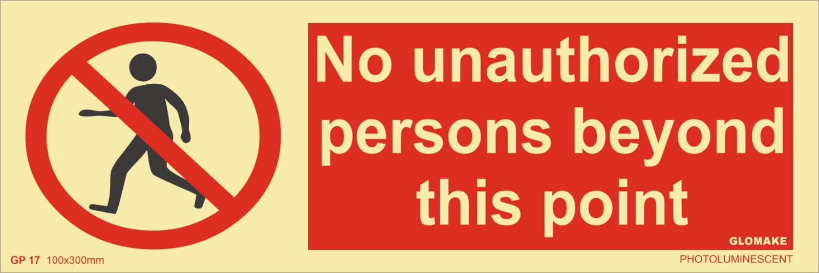 NO UNAUTHORIZED PERSON BEYOND THIS POINT (GP-17)